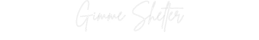 Editor online di insegne al neon personalizzate Dammi rifugio