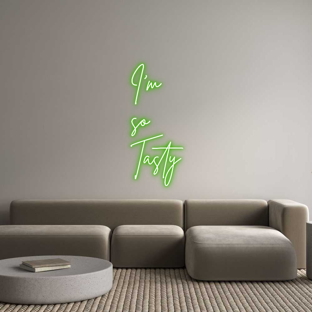 Custom Neon Sign Online Editor I’m
so
Ta...