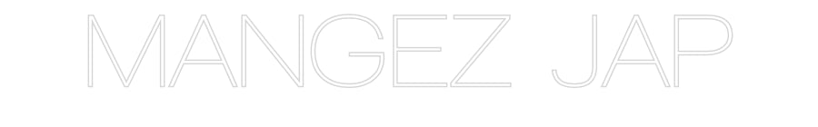 Custom Neon Sign Online Editor MANGEZ JAP