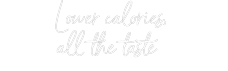 Custom Neon Sign Online Editor Lower calorie...