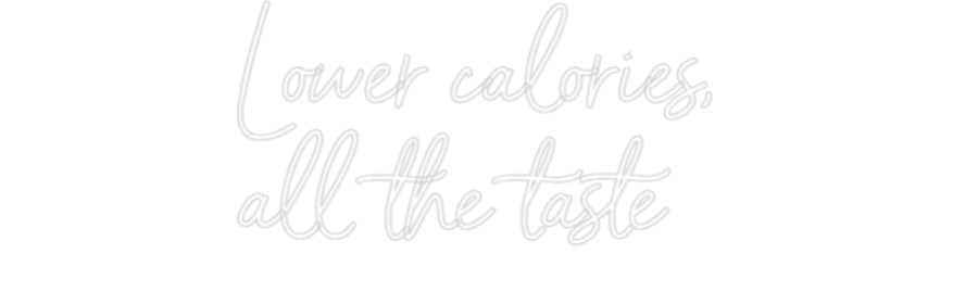Custom Neon Sign Online Editor Lower calorie...