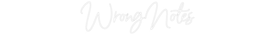 Custom Neon Sign Online Editor WrongNotes