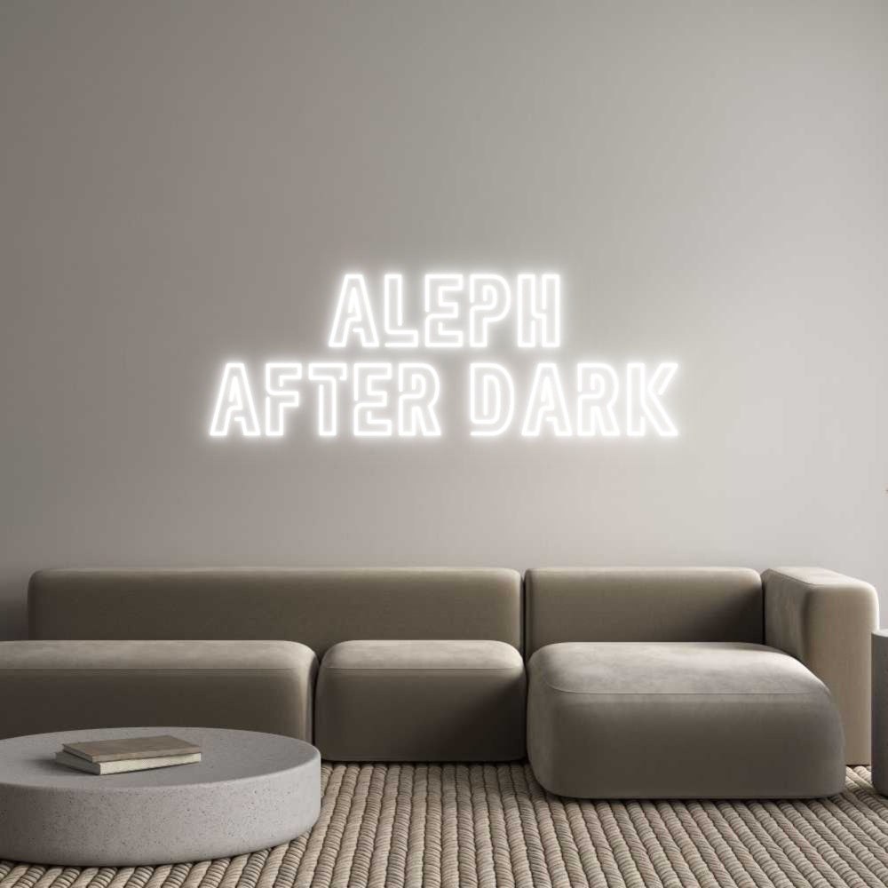 Custom Neon Sign Online Editor aleph
after ...