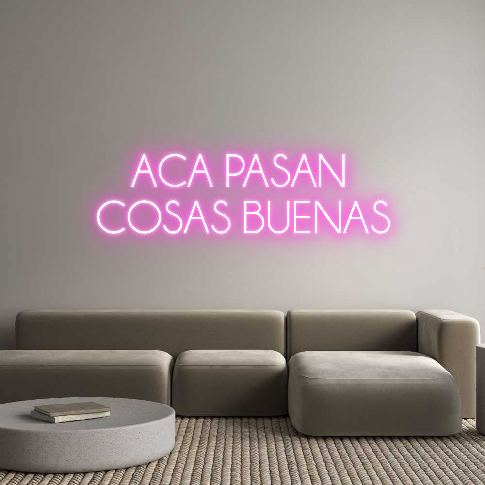 Custom Neon Sign Online Editor ACA PASAN
C...