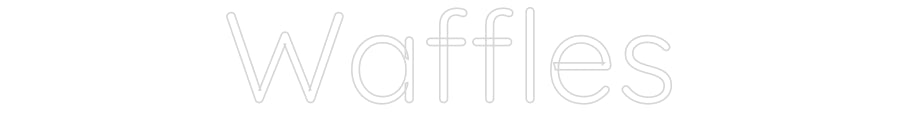 Custom Neon Sign Online Editor Waffles