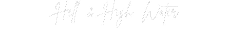 Custom Neon Sign Online Editor Hell & High W...