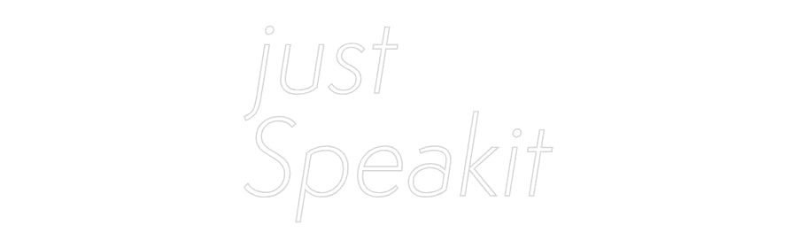 Custom Neon Sign Online Editor just
Speakit