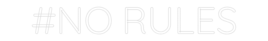 Custom Neon Sign Online Editor #NO RULES
