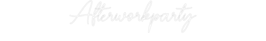 Custom Neon Sign Online Editor Afterworkparty