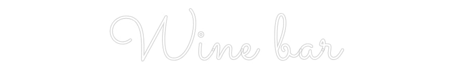 Custom Neon Sign Online Editor Wine bar