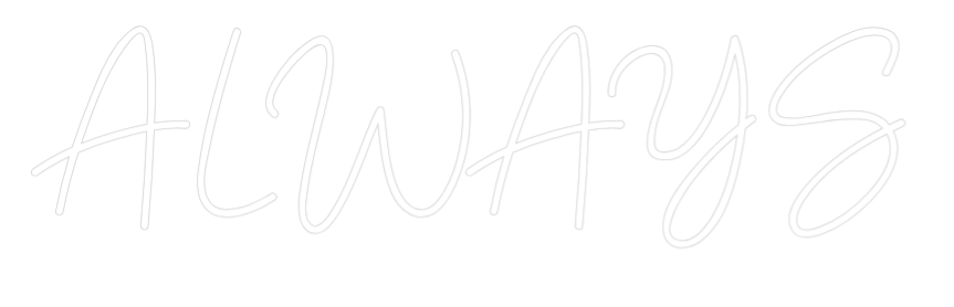 Custom Neon Sign Online Editor ALWAYS