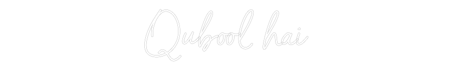 Custom Neon Sign Online Editor Qubool hai