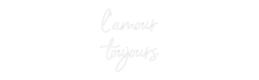Custom Neon Sign Online Editor l’amour
touj...