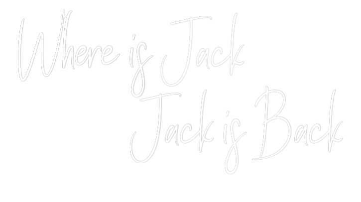 Custom Neon Sign Online Editor Where is Jack...