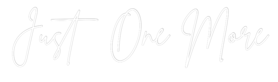 Custom Neon Sign Online Editor Just One More