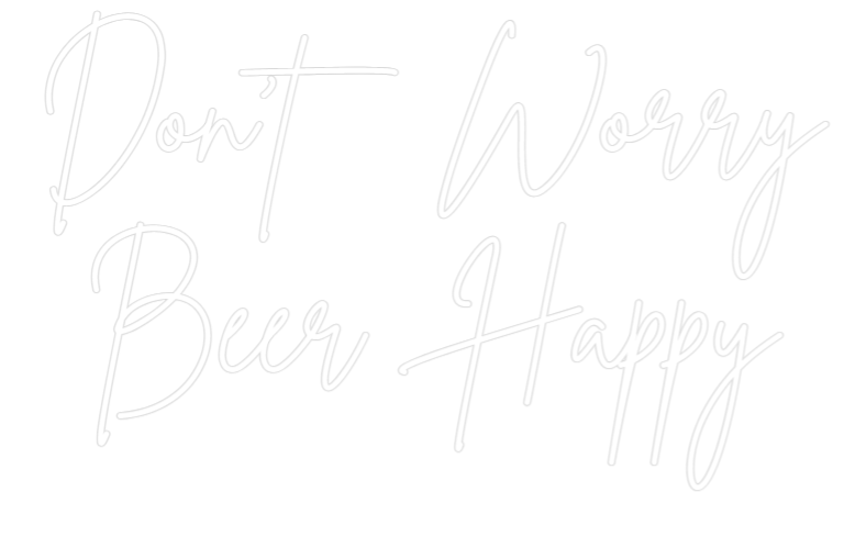Custom Neon Sign Online Editor Don't Worry
...
