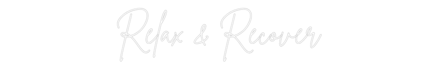 Custom Neon Sign Online Editor Relax & Recov...