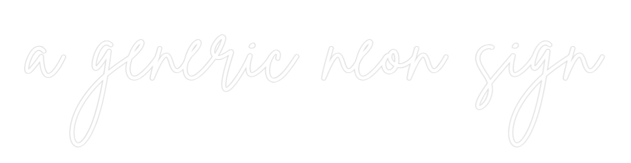 Custom Neon Sign Online Editor a generic neo...