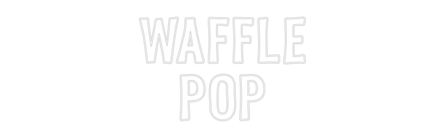 Custom Neon Sign Online Editor WAFFLE
POP