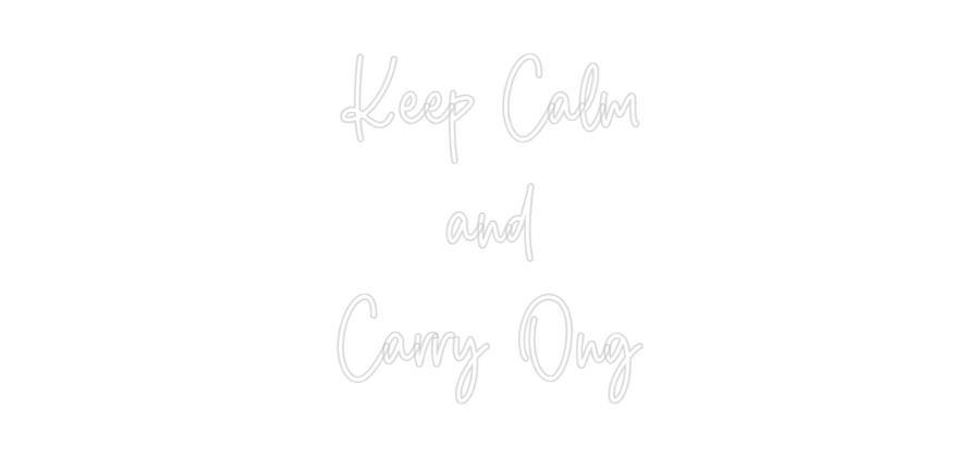 Custom Neon Sign Online Editor Håll dig lugn
en...