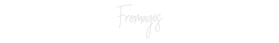 Custom Neon Sign Online Editor Fromages