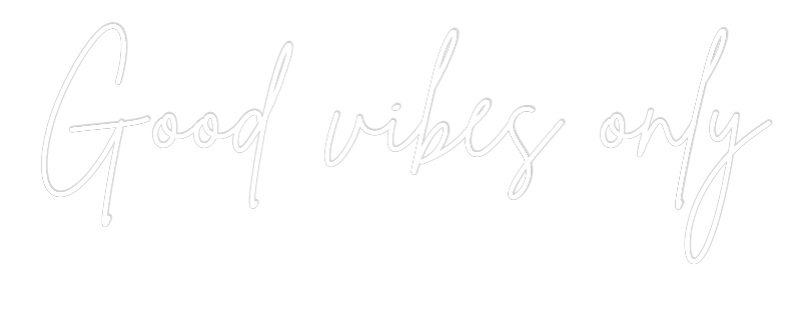 Custom Neon Sign Online Editor Good vibes only