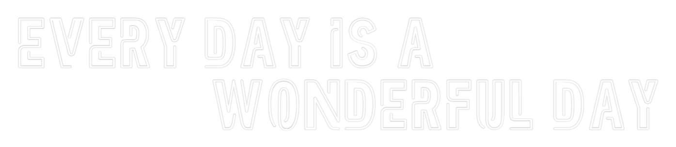 Custom Neon Sign Online Editor Every day is ...