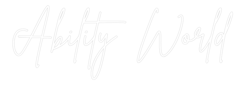 Custom Neon Sign Online Editor Ability World