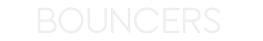 Custom Neon Sign Online Editor Bouncers