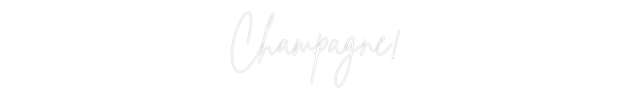 Tilpasset Neon Sign Online Editor Champagne!