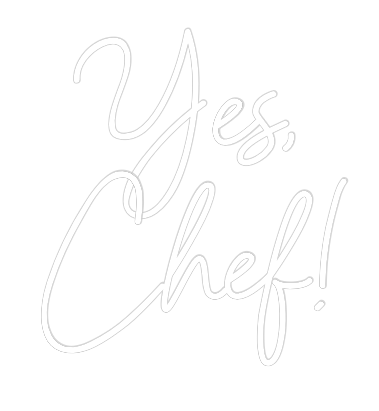 Custom Neon Sign Online Editor Yes,
Chef!
