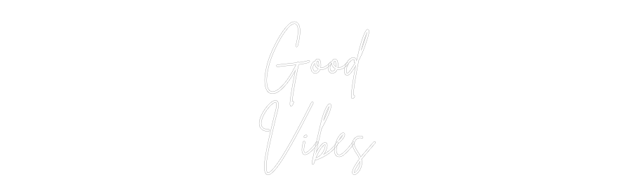 Custom Neon Sign Online Editor Good
Vibes