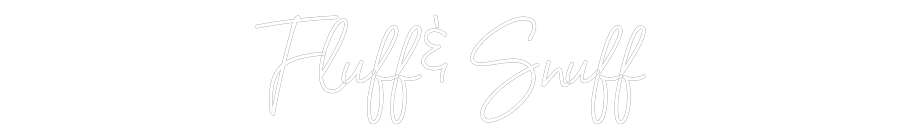Custom Neon Sign Online Editor Fluff & Snuff