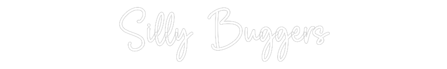 Custom Neon Sign Online Editor Silly Buggers