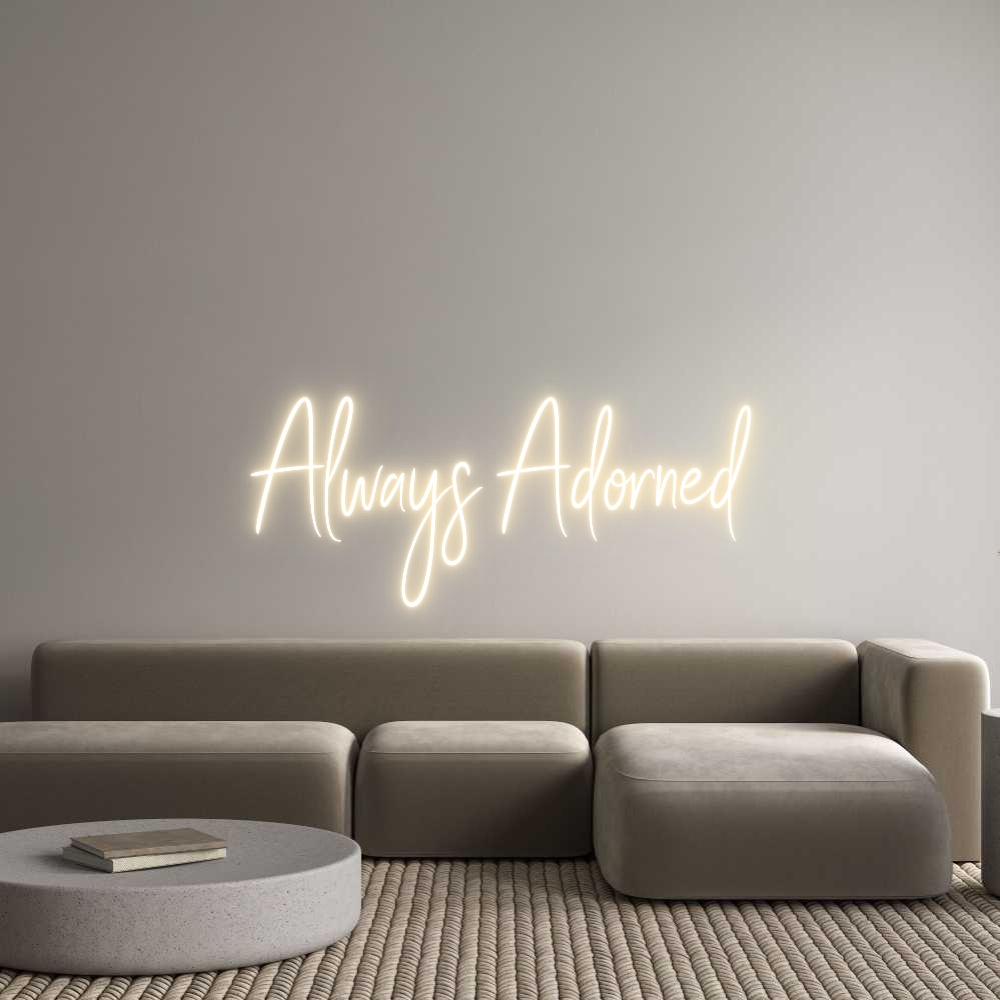 Custom Neon Sign Online Editor Always Adorned