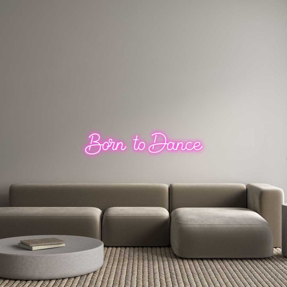 Anpassad neonskylt online-redigerare Born to Dance