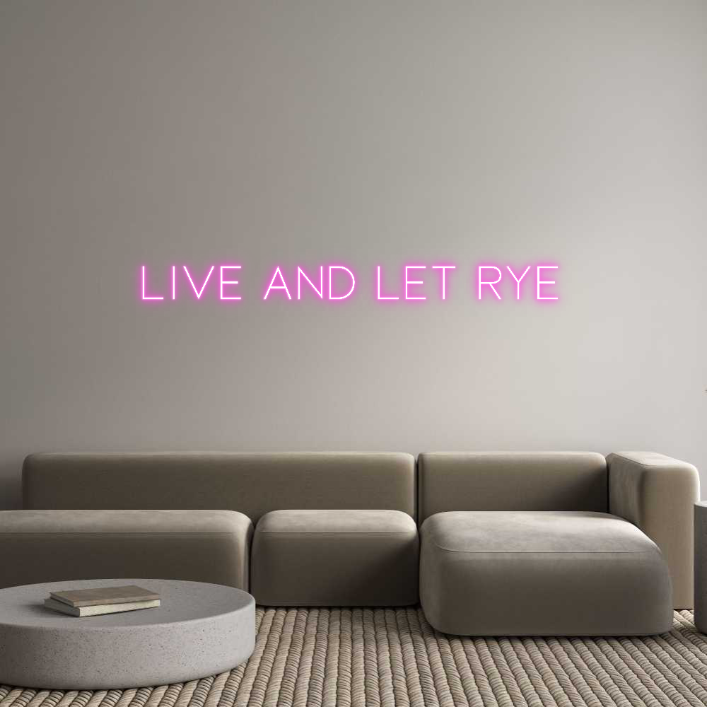 Custom Neon Sign Online Editor Live and let ...