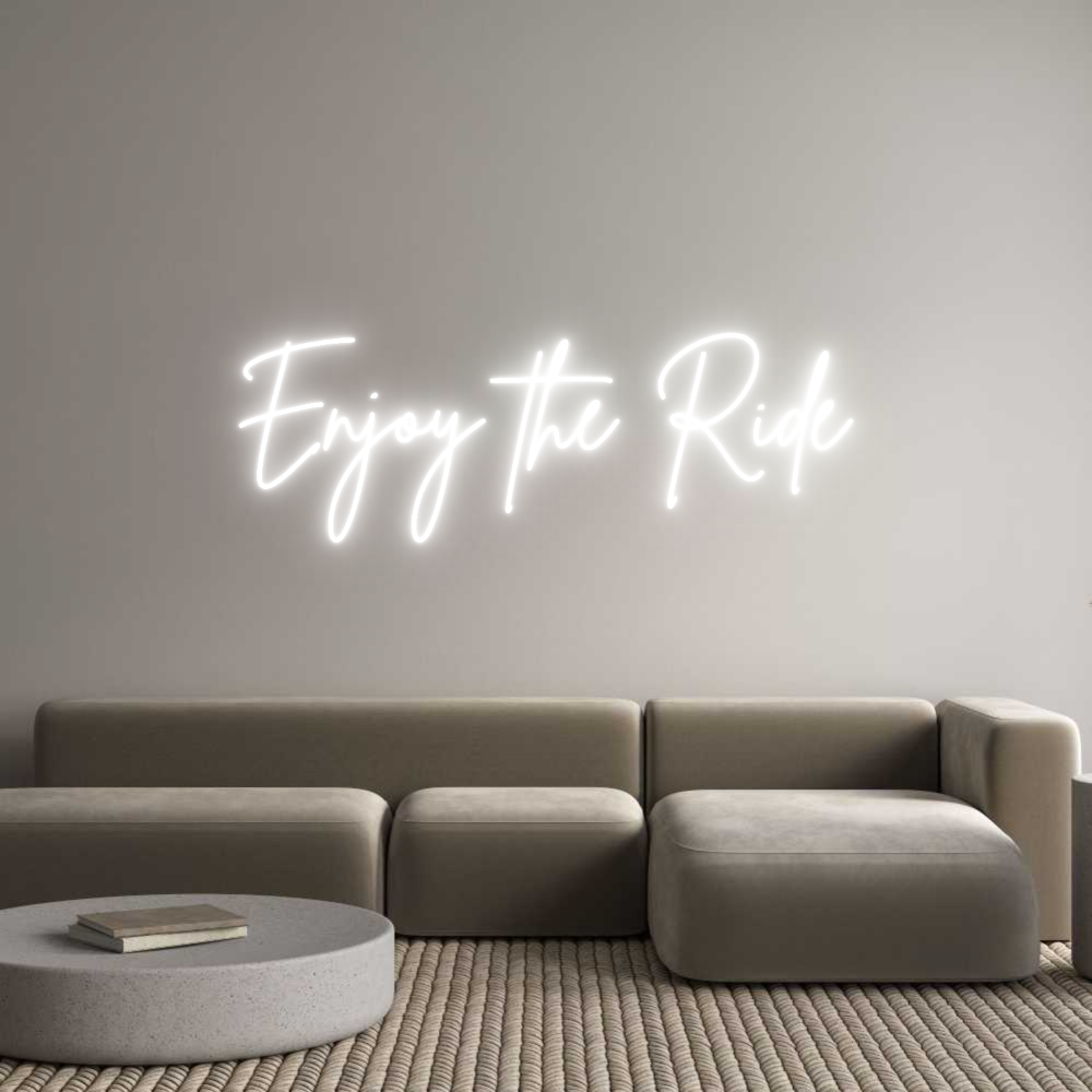 Custom Neon Sign Online Editor Enjoy the Ride