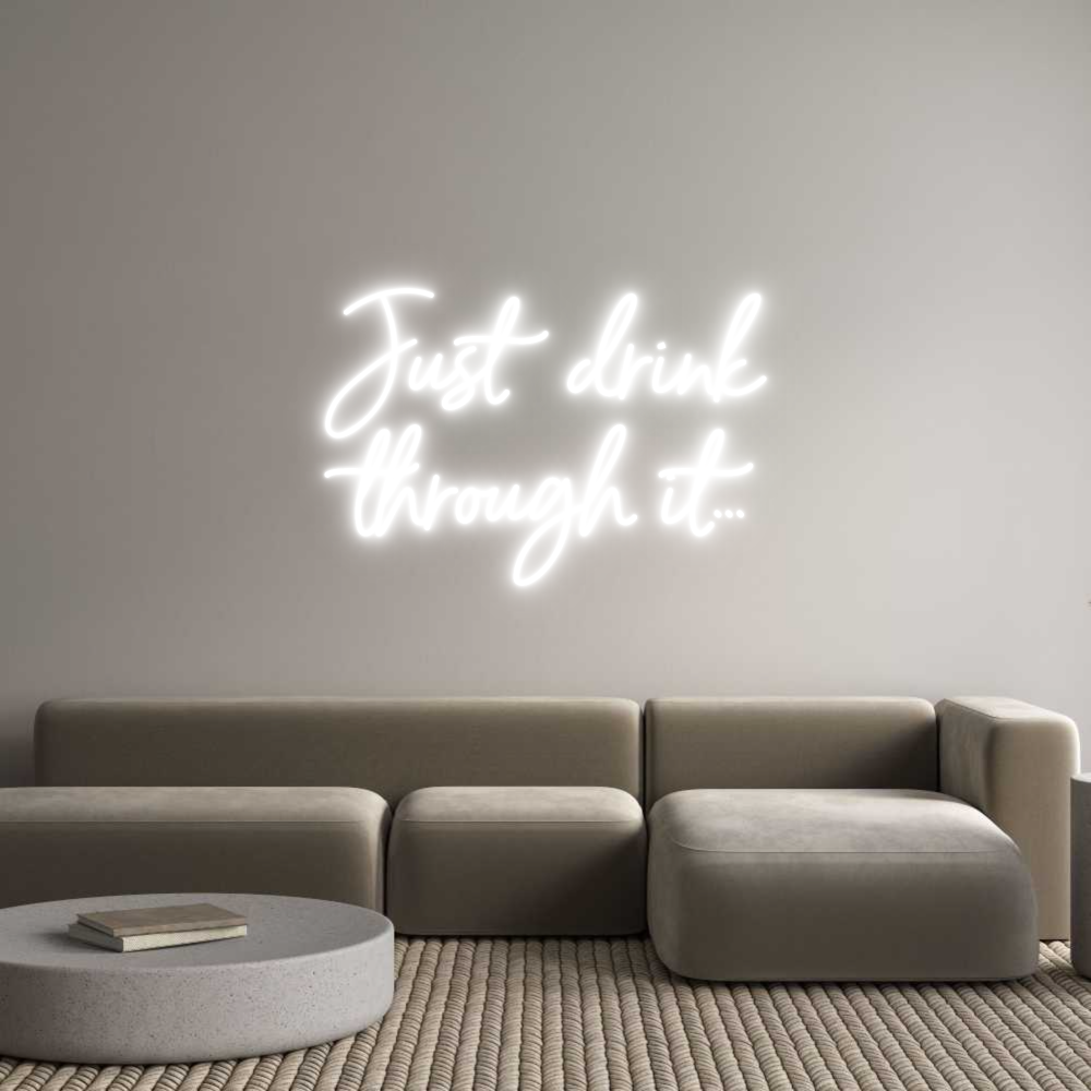 Custom Neon Sign Online Editor Just drink
t...