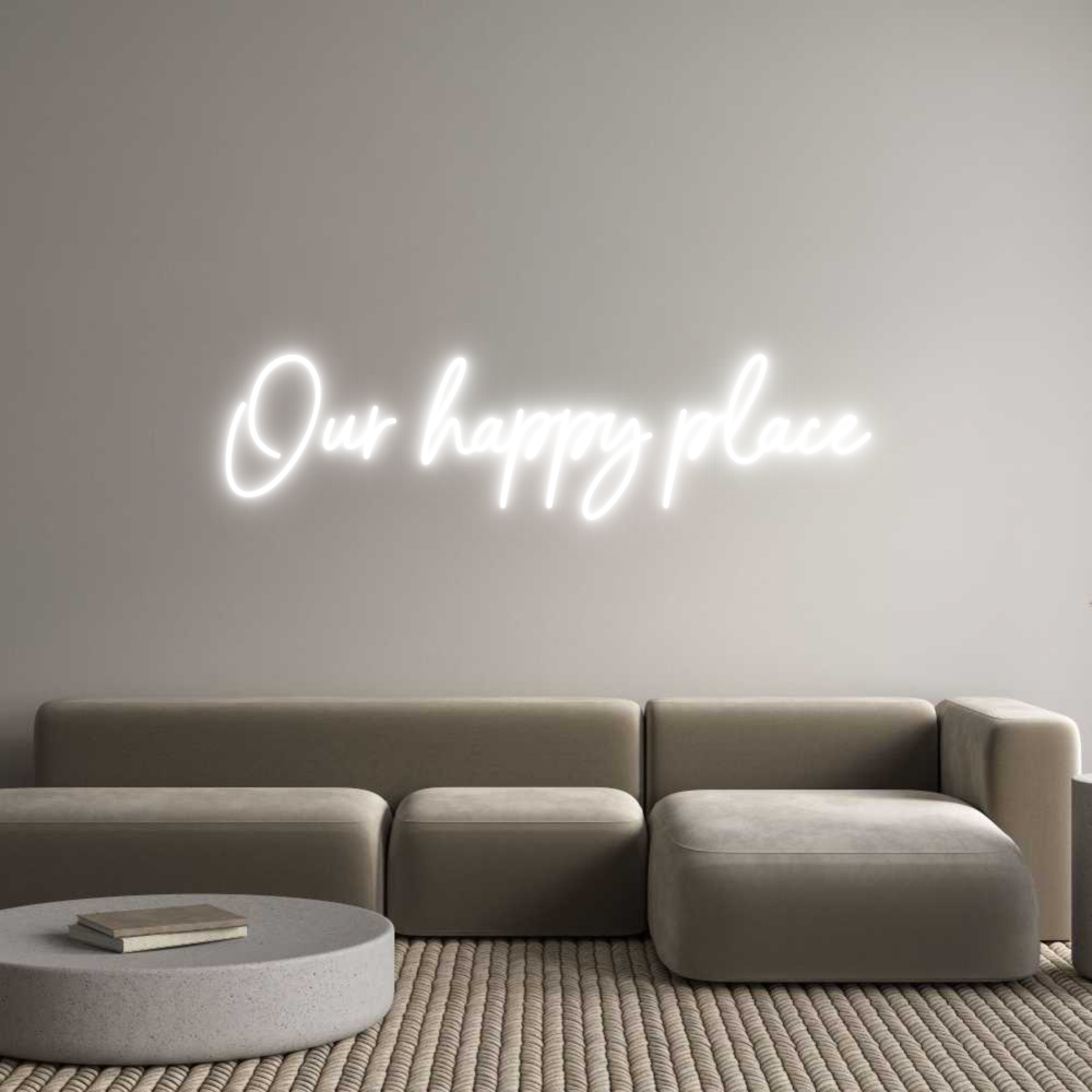 Custom Neon Sign Online Editor Our happy place