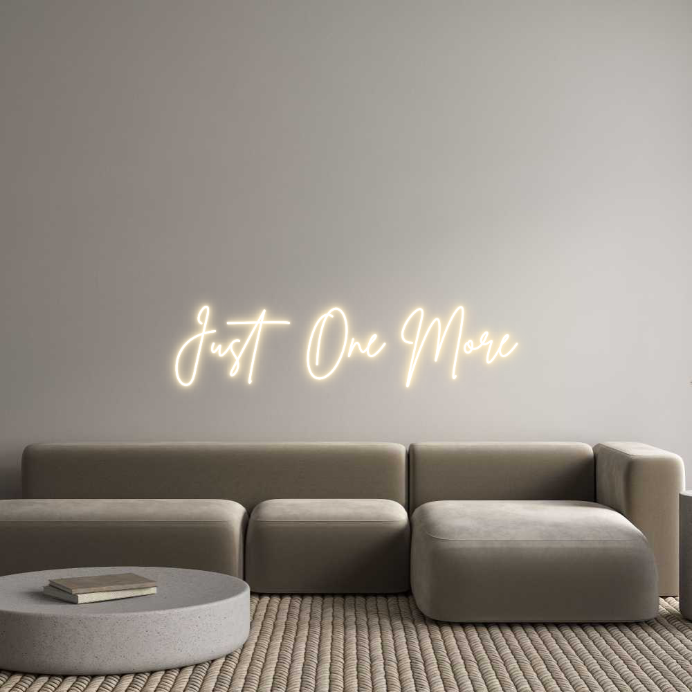 Custom Neon Sign Online Editor Just One More