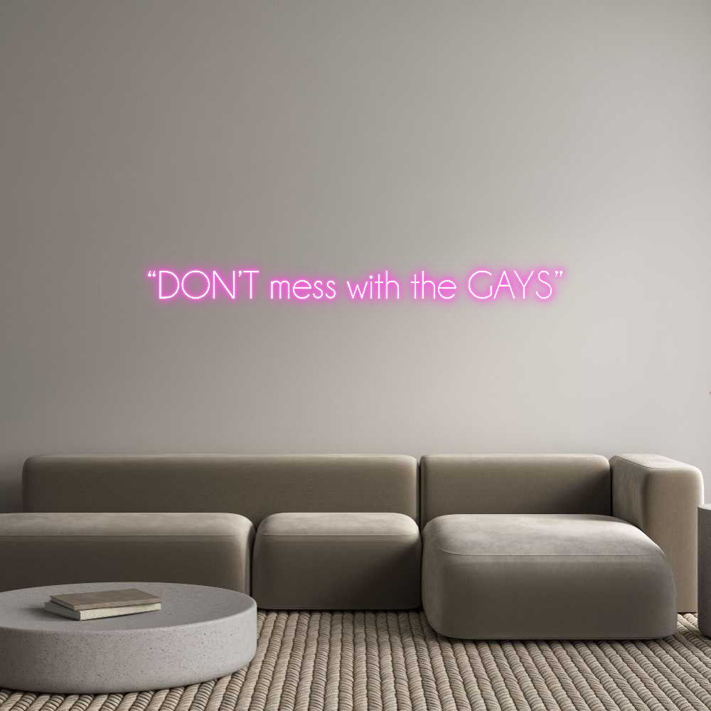 Custom Neon Sign Online Editor “DON’T mess w...