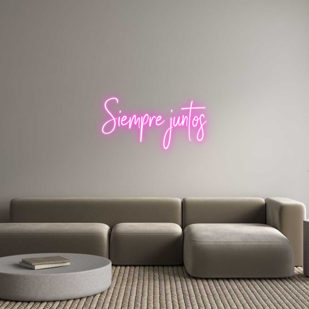 Custom Neon Sign Online Editor Siempre juntos
