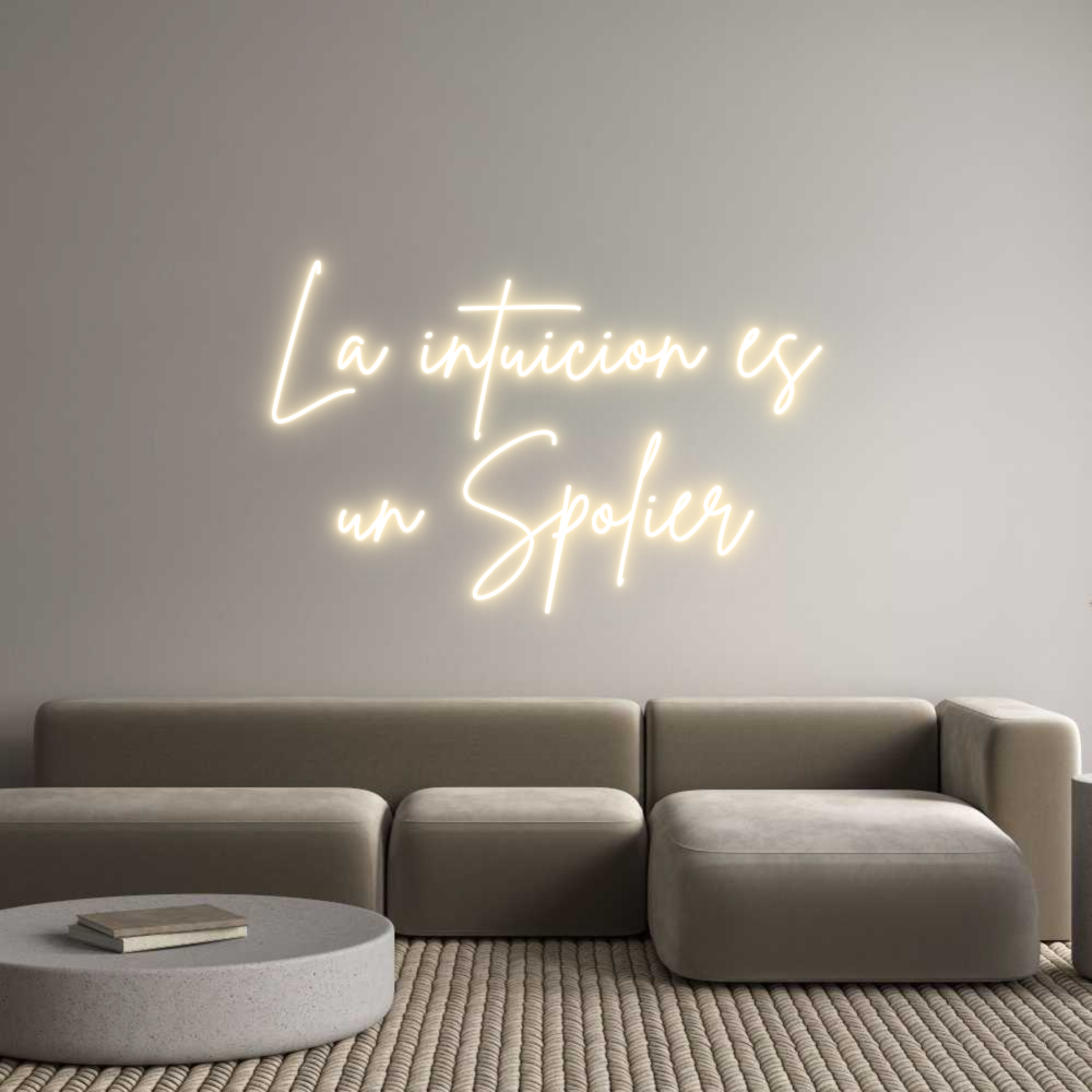Custom Neon Sign Online Editor La intuicion ...