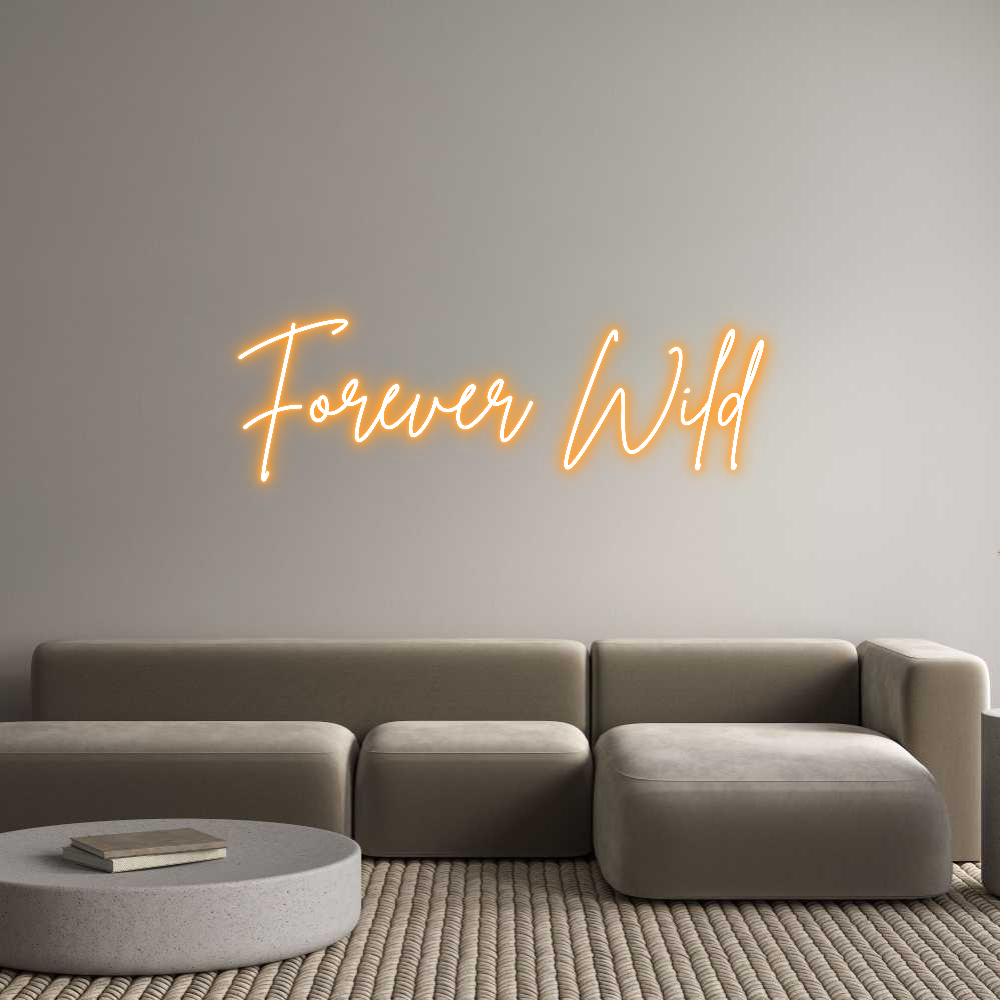 Custom Neon Sign Online Editor Forever Wild