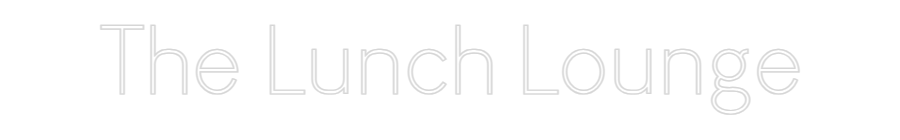 Custom Neon Sign Online Editor The Lunch Lou...