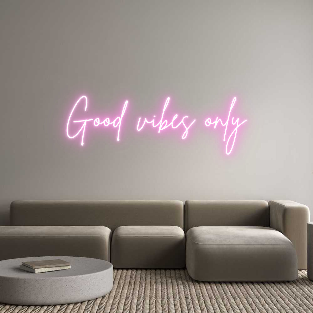 Custom Neon Sign Online Editor Good vibes only