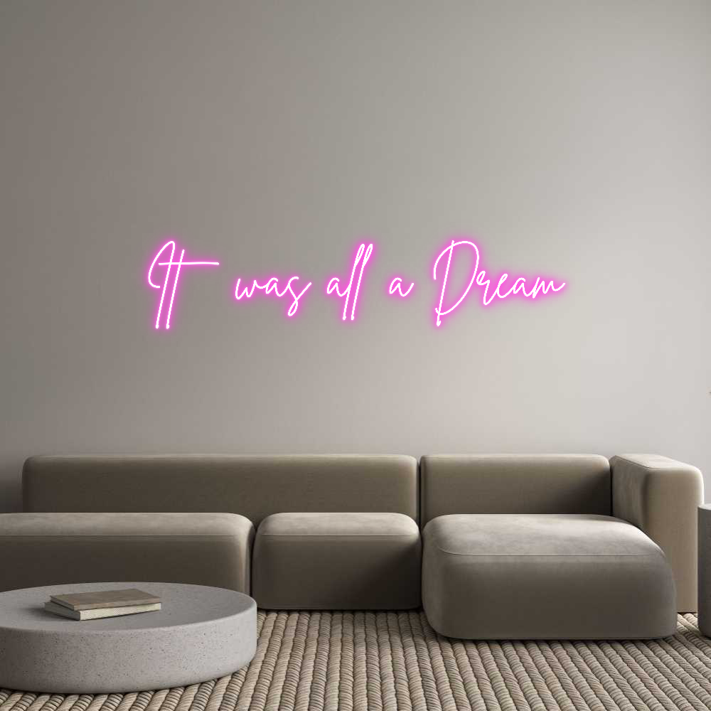 Custom Neon Sign Online Editor It was all a ...