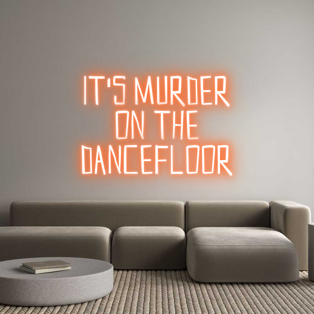 Custom Neon Sign Online Editor It's murder
...