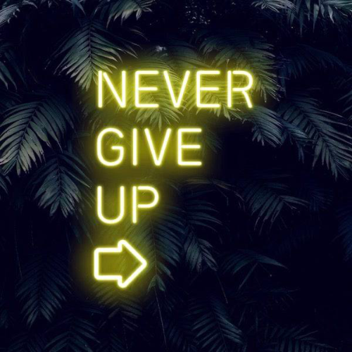 Never Abanding Up LED NEON SIGN - Valmistettu Lontoossa Inspiroivat neonkyltit